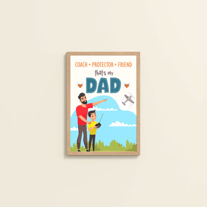Wall View of That’s My Dad – Coach, Protector, Friend Wall Art in Natrual Color Frame