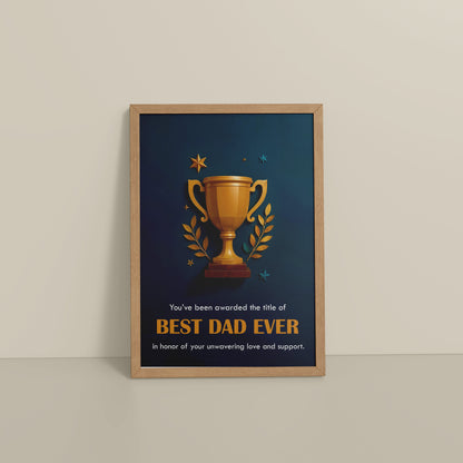 Floor View of Best Dad Ever – Officially Awarded Wall Art in Natrual Color Frame
