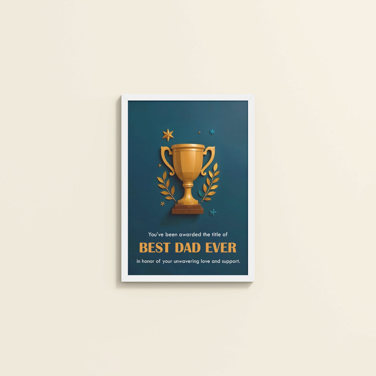 Wall View of Best Dad Ever – Officially Awarded Wall Art in White Color Frame