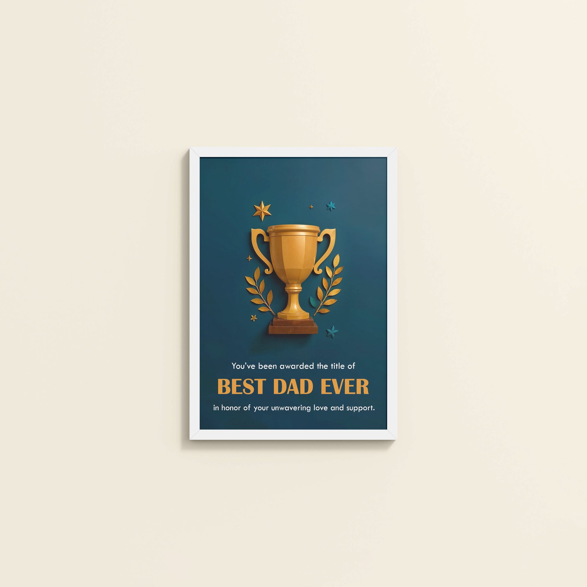 Wall View of Best Dad Ever – Officially Awarded Wall Art in White Color Frame