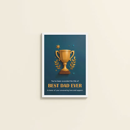 Wall View of Best Dad Ever – Officially Awarded Wall Art in White Color Frame