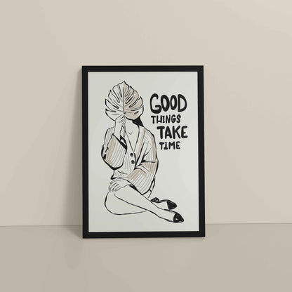 Floor View of Good Things Take Time – Minimalist Quote Line Art Frame in Black Color Frame