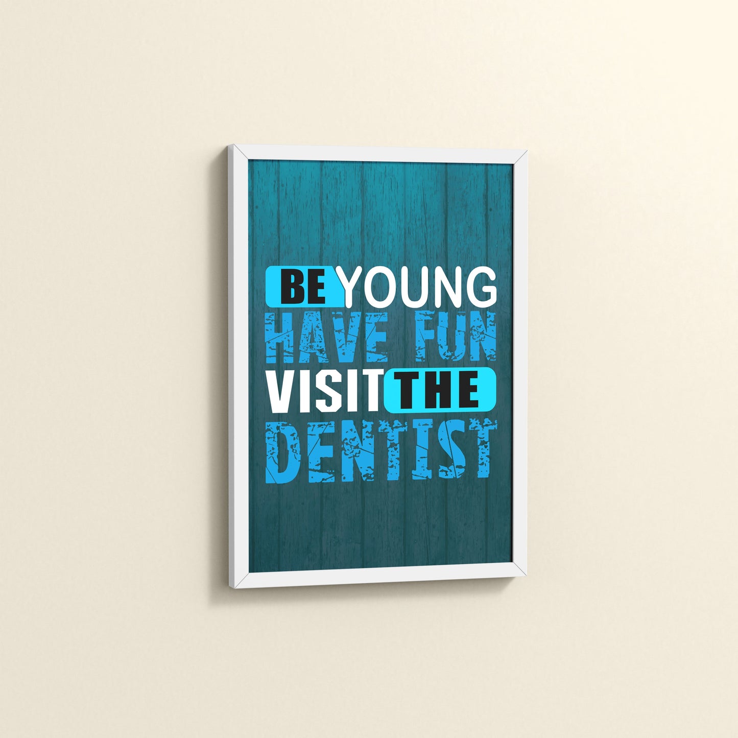 Side View of Dental Vibes – Be Young, Have Fun Wall Art Frame in White Color Frame