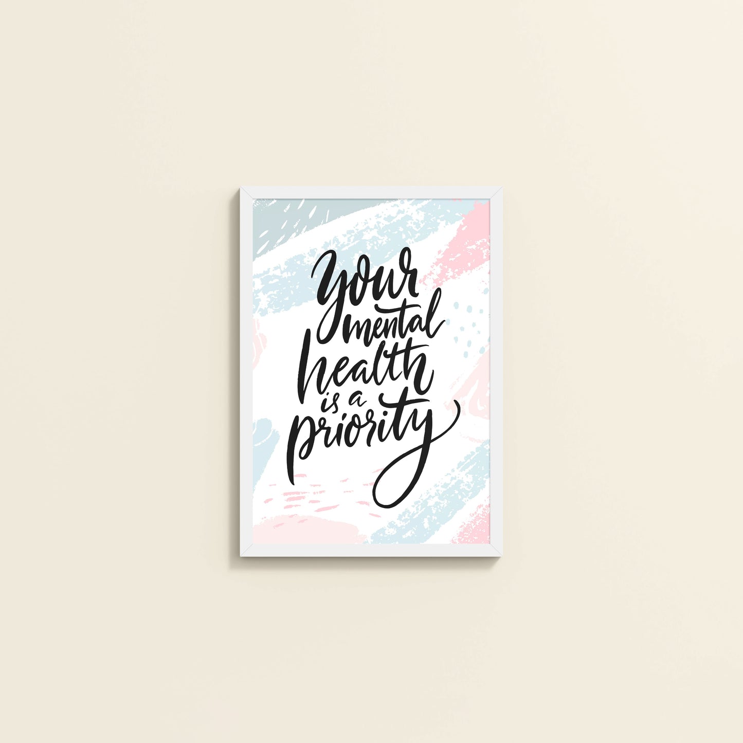 Wall View of Mental Health First – Motivational Wall Art Frame in White Color Frame