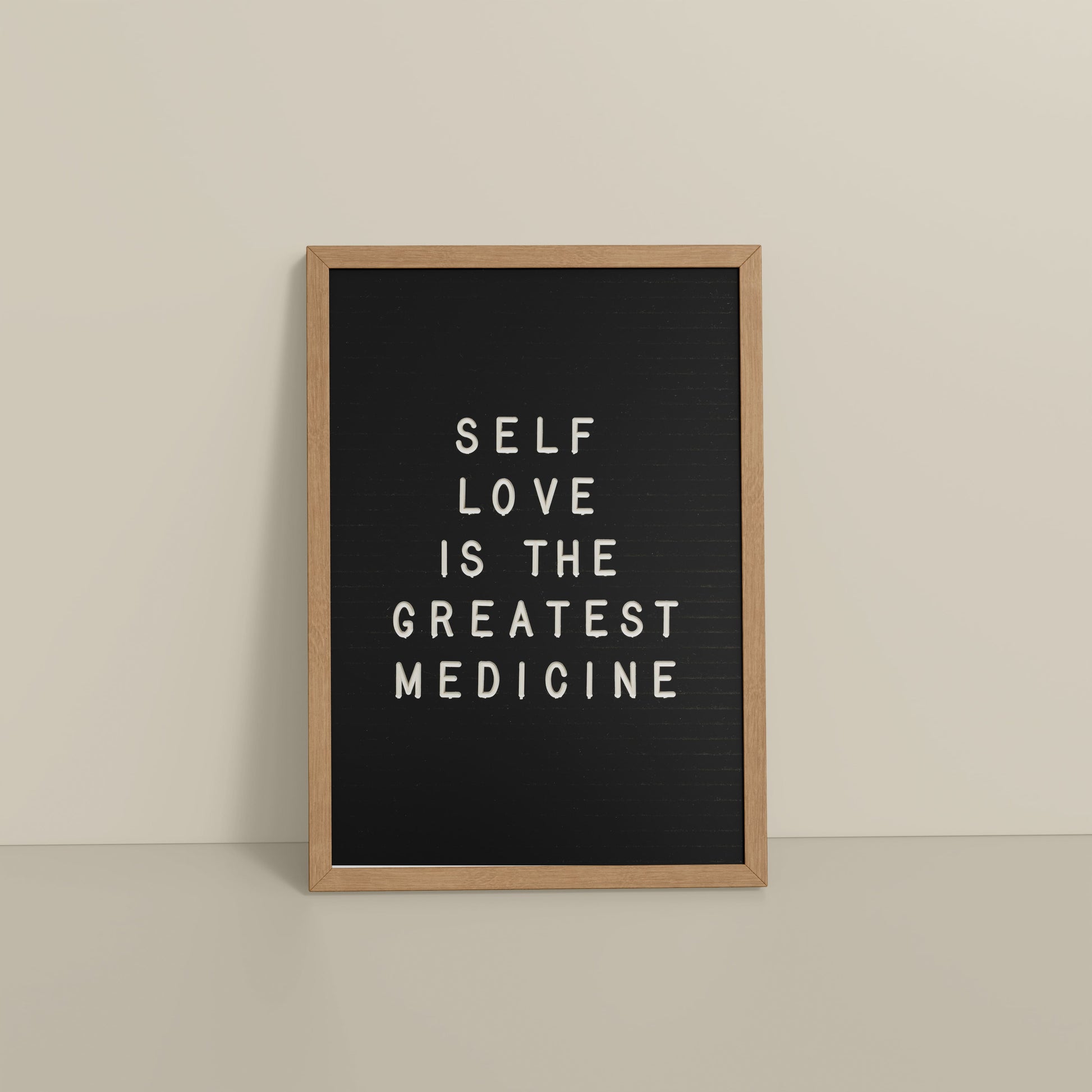 Floor View of Self-Love is the Greatest Medicine – Inspirational Quote Frame in Natrual Color Frame