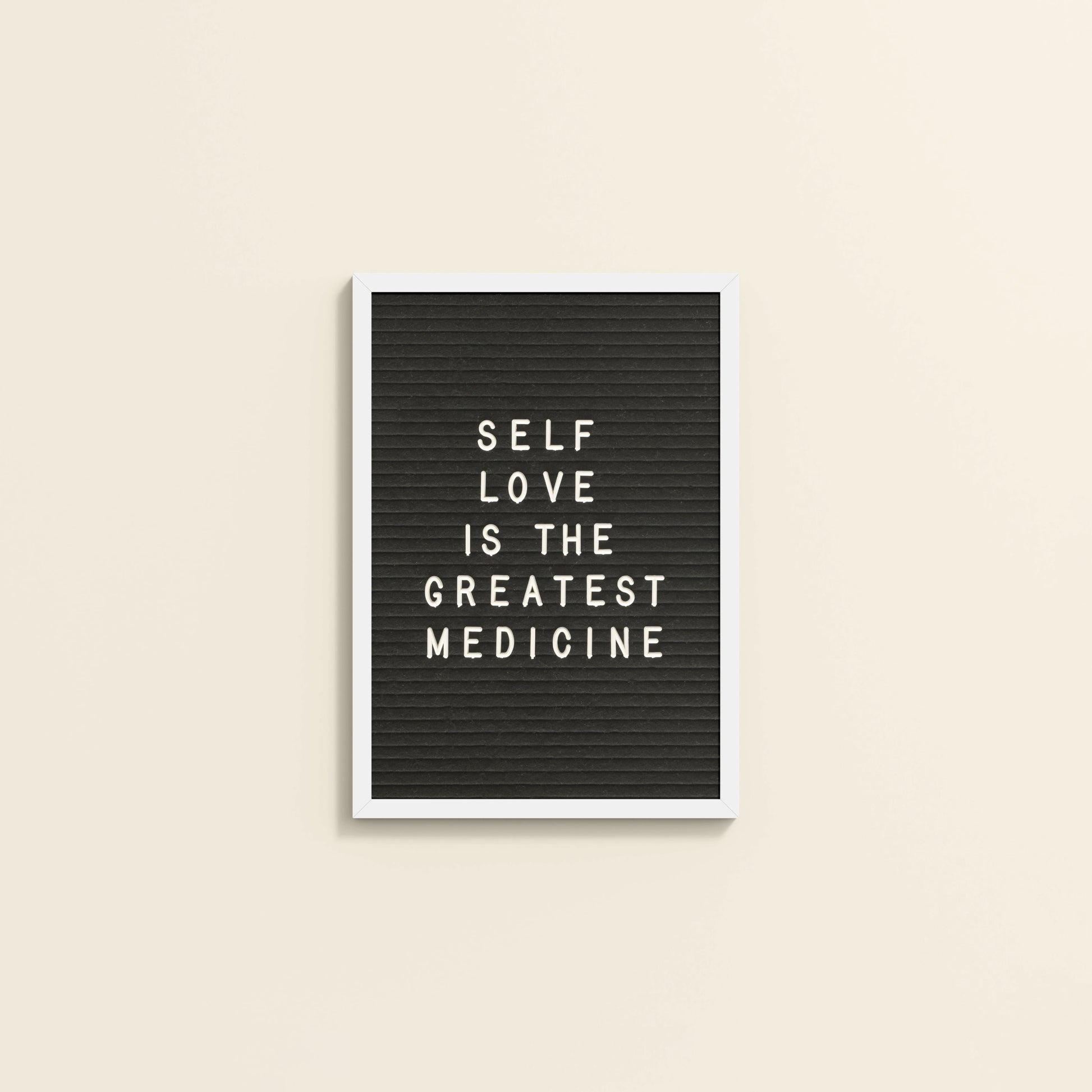 Wall View of Self-Love is the Greatest Medicine – Inspirational Quote Frame in White Color Frame