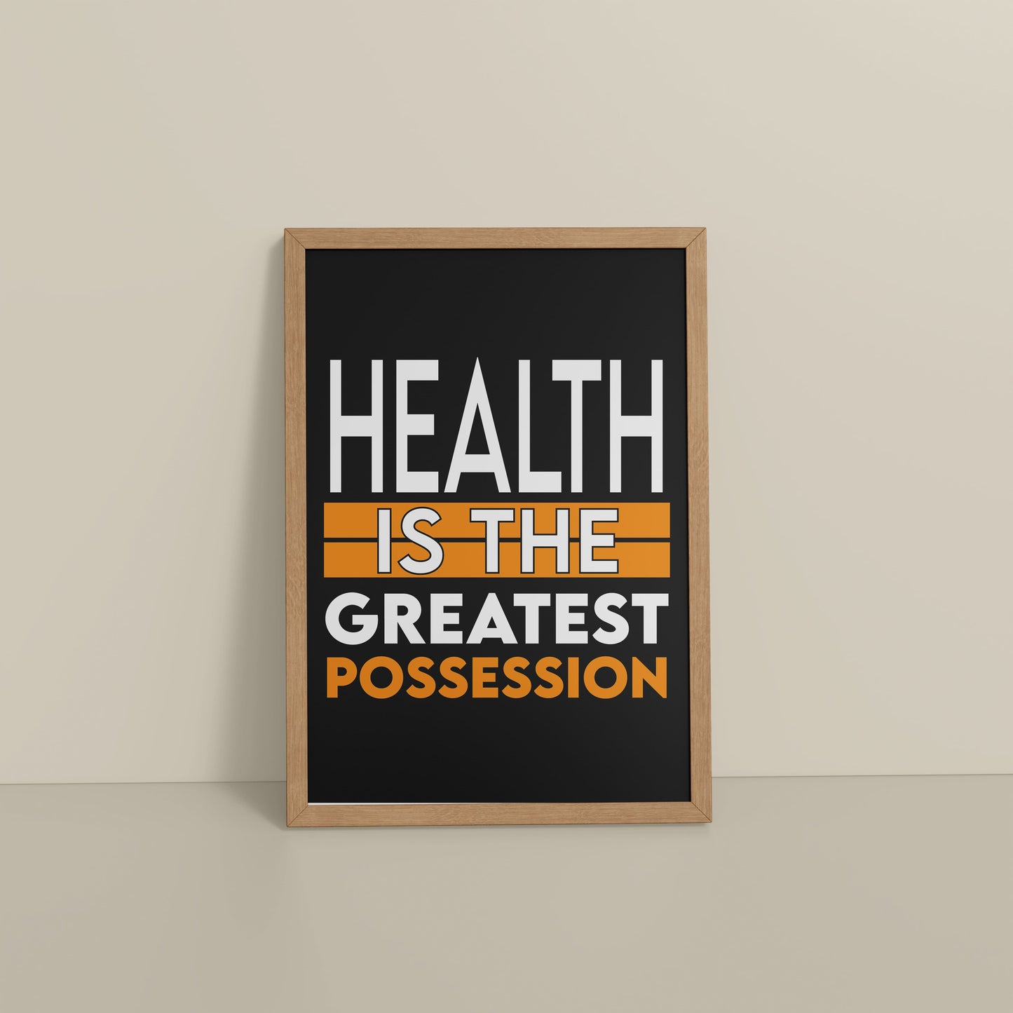 Floor View of Greatest Wealth – Health Motivational Quote Frame in Natrual Color Frame