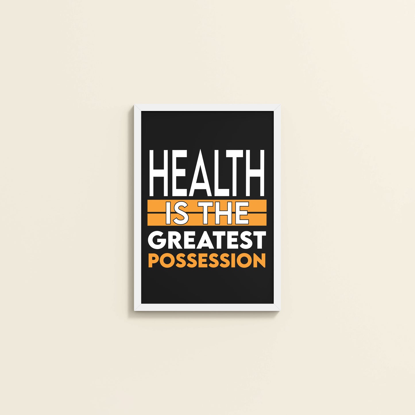 Wall View of Greatest Wealth – Health Motivational Quote Frame in White Color Frame