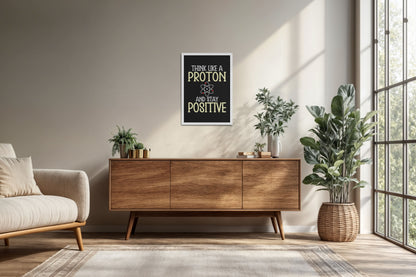 Living Room Cabinet Preview of Stay Positive – Think Like a Proton Motivational Quote Frame in White Color Frame
