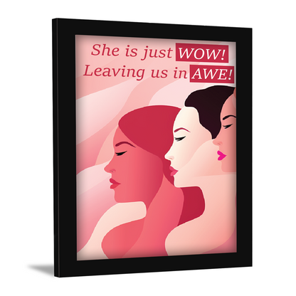 She is Just Wow, Leaving Us in Awe – Women’s Day Photo Frame