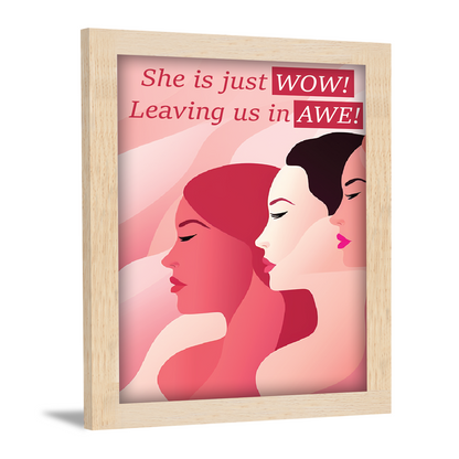 She is Just Wow, Leaving Us in Awe – Women’s Day Photo Frame