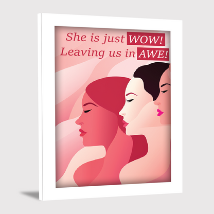 She is Just Wow, Leaving Us in Awe – Women’s Day Photo Frame