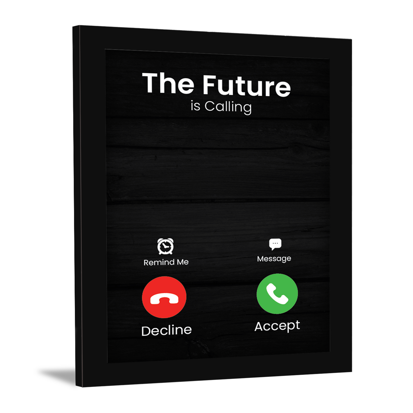 The Future is Calling: Motivational Photo Frame & Inspirational Wall Art