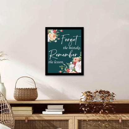 Forget the Mistake, Remember the Lesson – Motivational Quote Frame & Wall Art