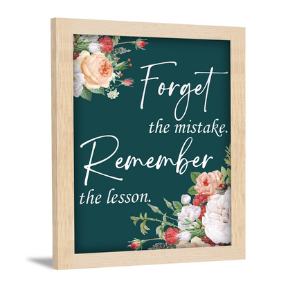 Forget the Mistake, Remember the Lesson – Motivational Quote Frame & Wall Art