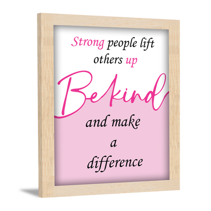 Be Kind, Be Strong – Motivational Wall Decor & Inspirational Photo Frame