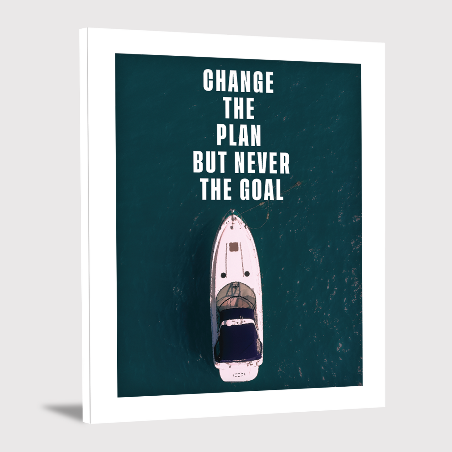 Change the Plan, Never the Goal - Motivational Photo Frame & Wall Art