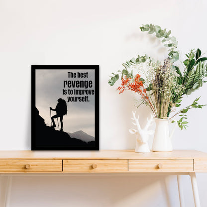 The Best Revenge is to Improve Yourself - Motivational Photo Frame & Inspirational Wall Art