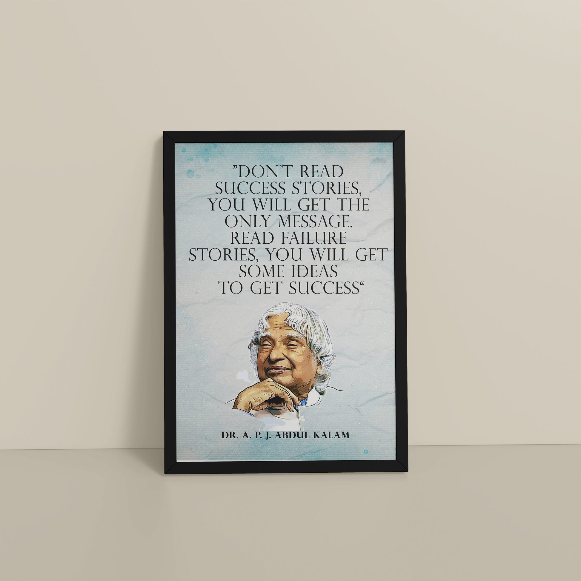 Floor View of Lessons from Failure : A. P. J. Abdul Kalam Inspirational Wall Art in Black Color Frame