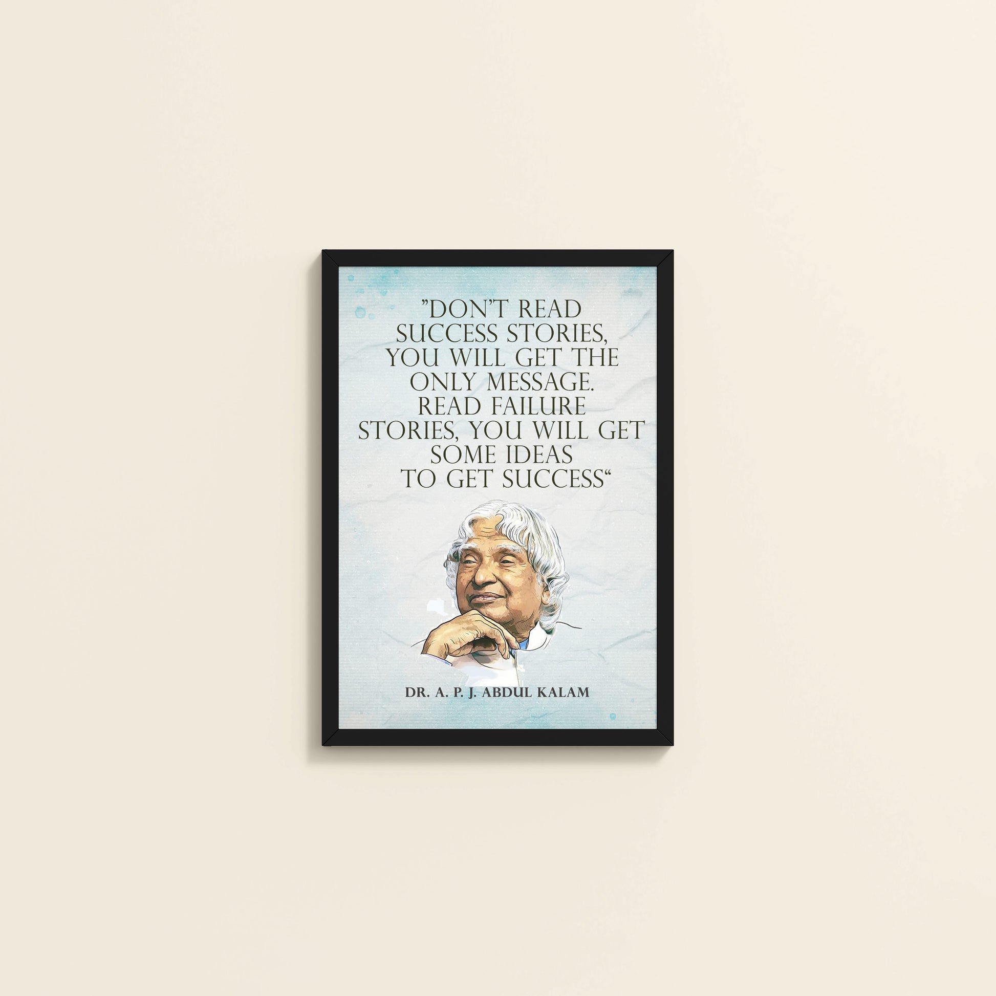 Wall View of Lessons from Failure : A. P. J. Abdul Kalam Inspirational Wall Art in Black Color Frame
