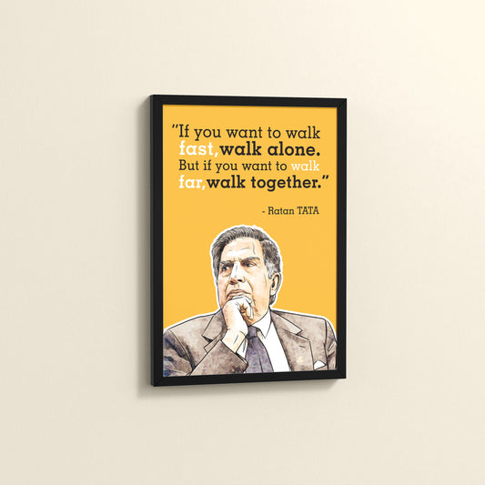 Side View of Go Far, Walk Together –  Ratan Tata Inspiring Quote Frame in Black Color Frame
