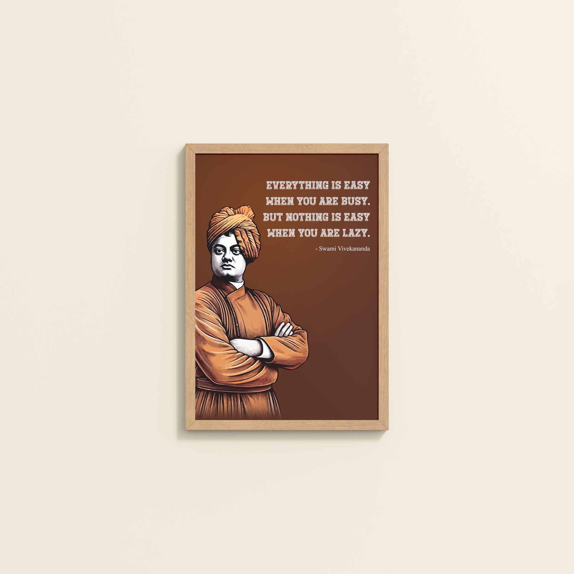 Wall View of Busy Mind, Easy Life – Swami Vivekananda Quote Frame in Natrual Color Frame