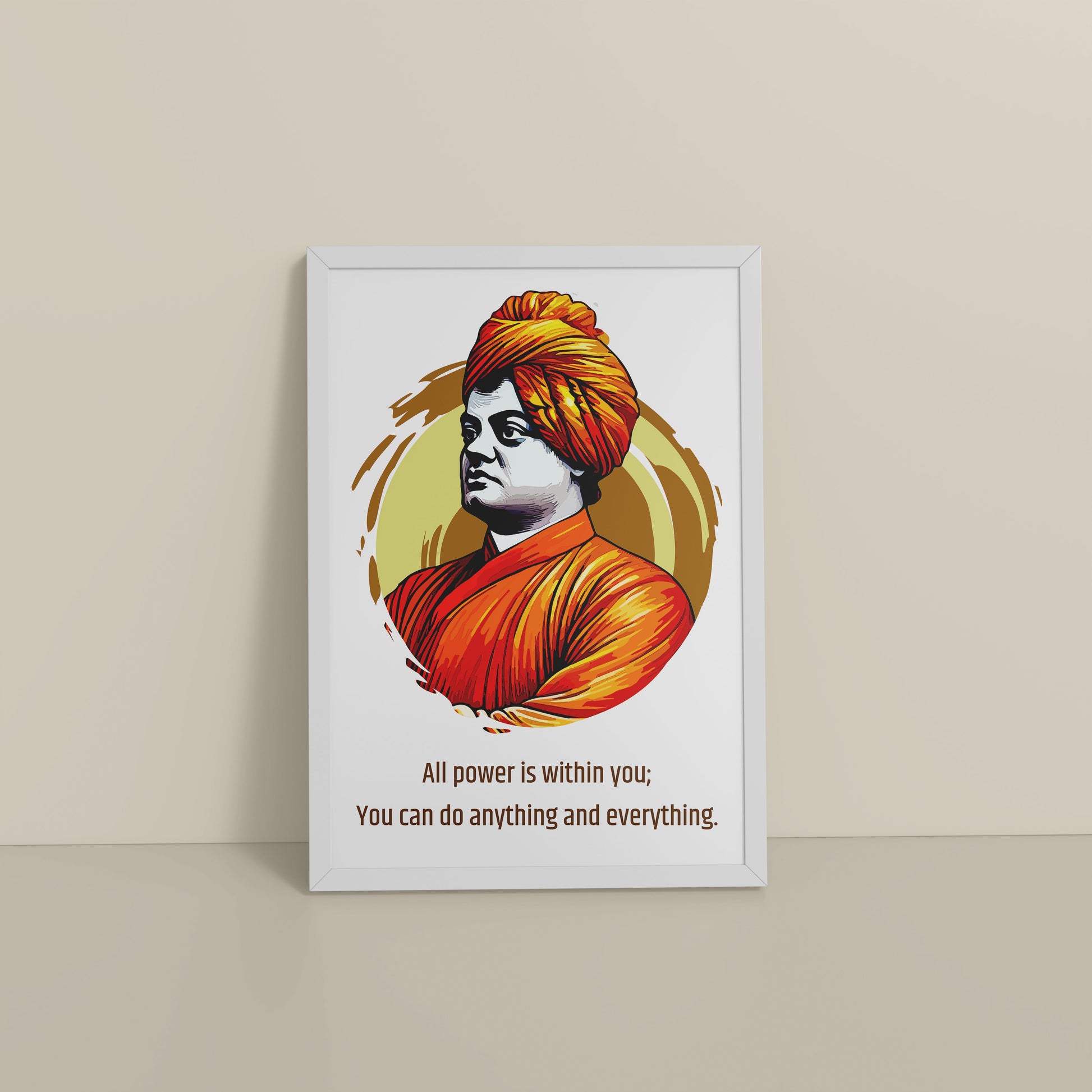 Floor View of You Can Do Anything : Inspiring Swami Vivekananda Wall Art in White Color Frame