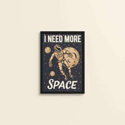 Wall View of I Need More Space – Astronaut Quote Wall Art Frame in Black Color Frame