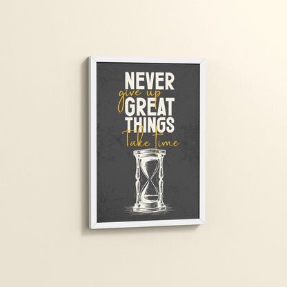 Side View of Great Things Take Time – Motivational Wall Frame in White Color Frame