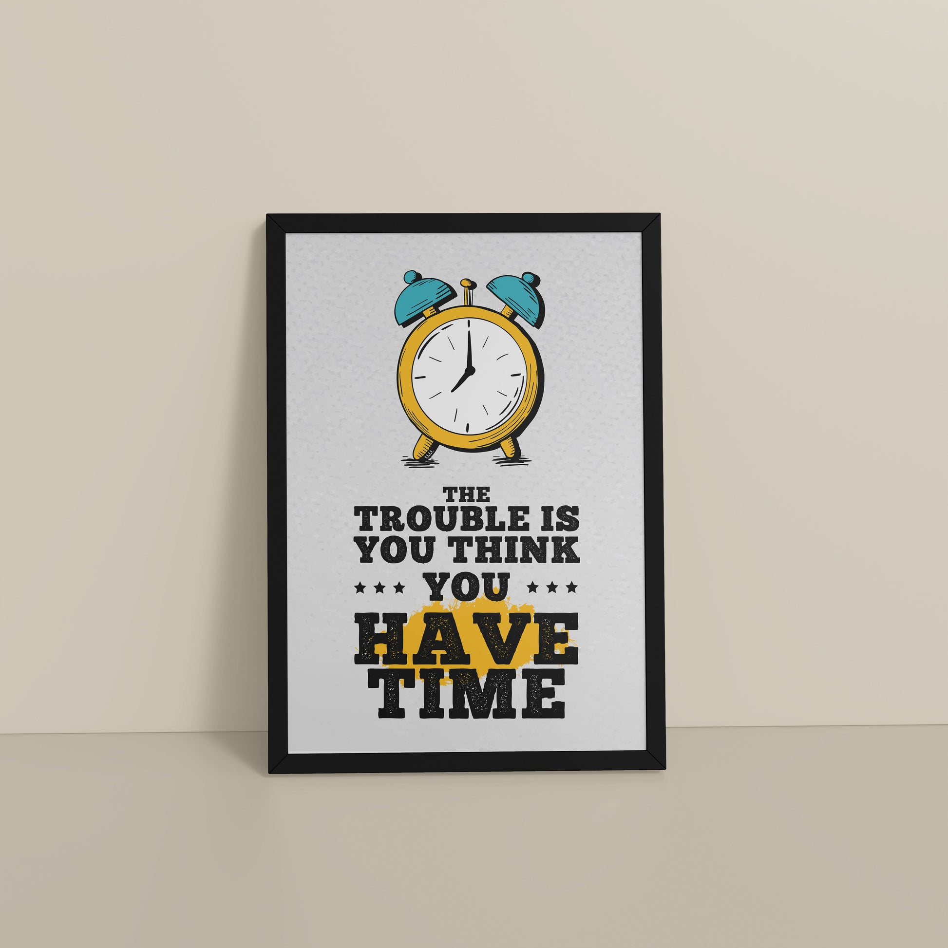 Floor View of Don’t Wait – Time Awareness Quote Decor in Black Color Frame