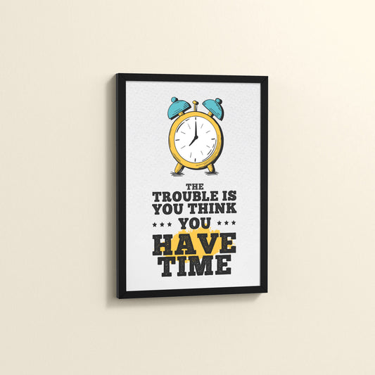 Side View of Don’t Wait – Time Awareness Quote Decor in Black Color Frame