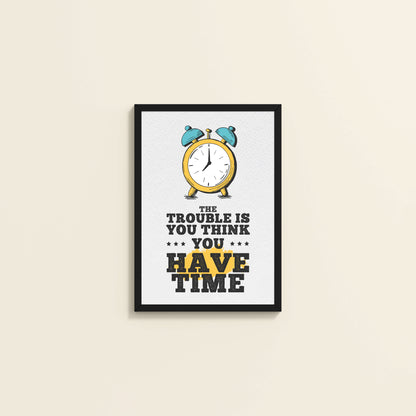 Wall View of Don’t Wait – Time Awareness Quote Decor in Black Color Frame