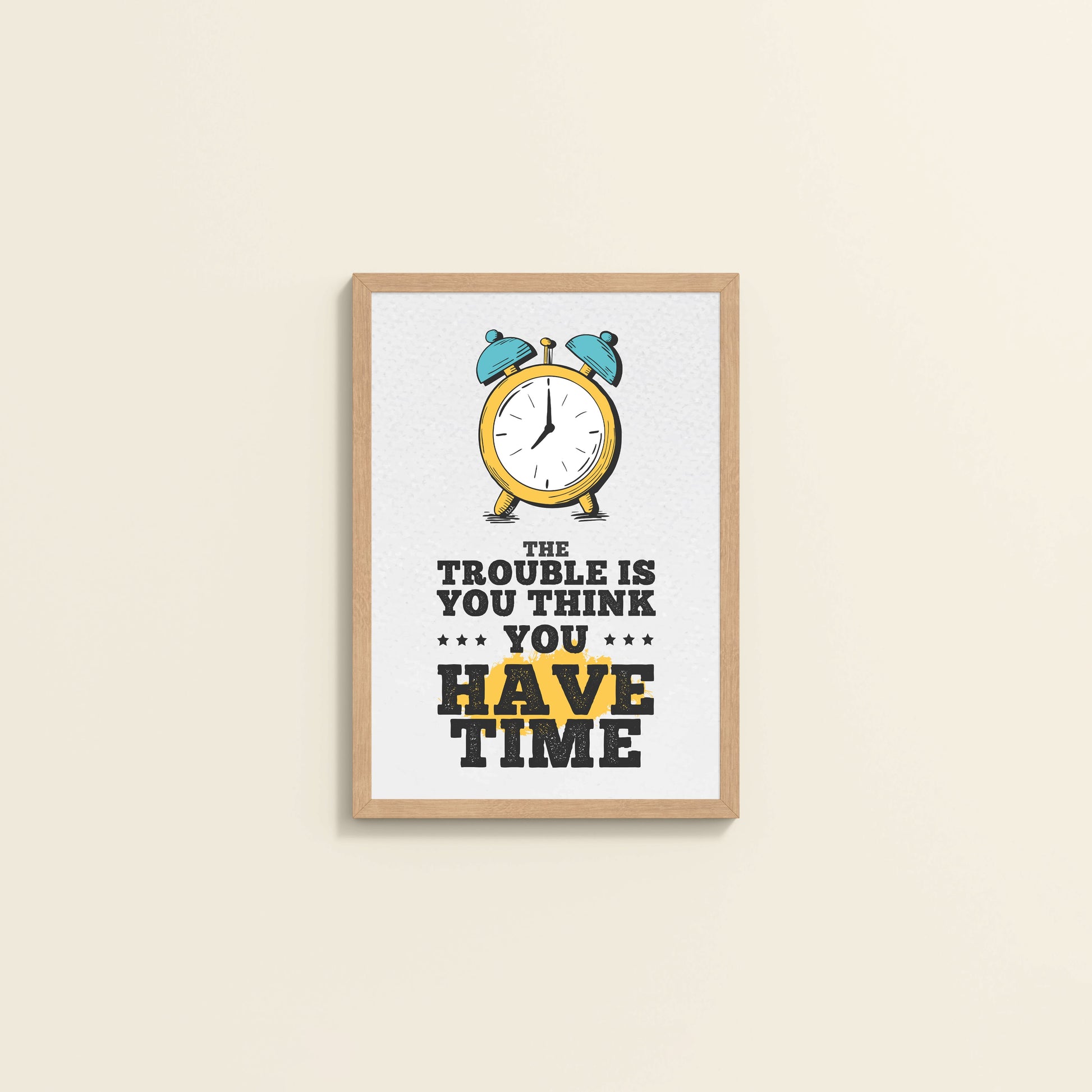 Wall View of Don’t Wait – Time Awareness Quote Decor in Natrual Color Frame