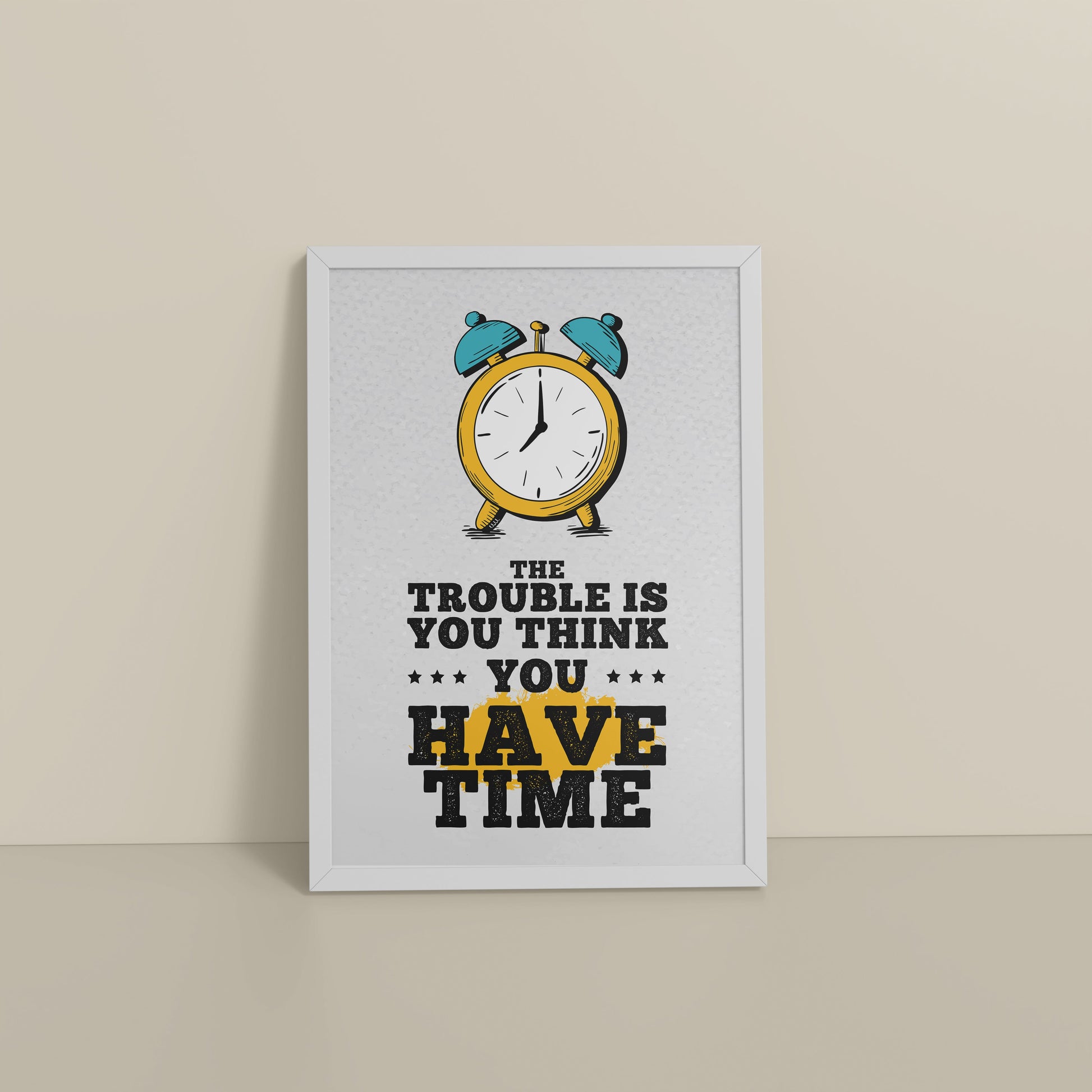 Floor View of Don’t Wait – Time Awareness Quote Decor in White Color Frame