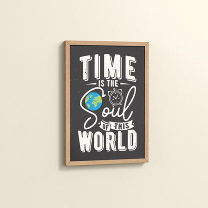 Side View of Time is the Soul of the World – Thoughtful Wall Frame in Natrual Color Frame