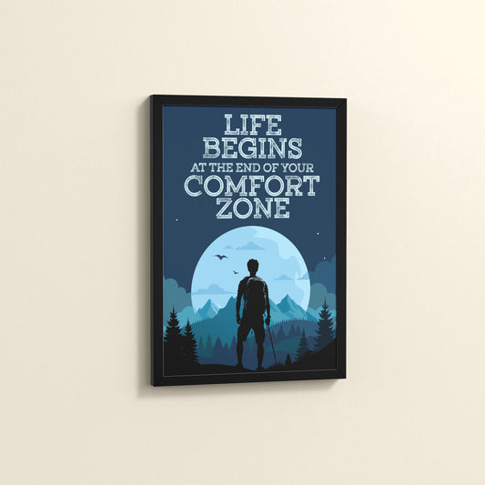 Side View of Life begins at the end of comfort zone Motivational Wall Art in Black Color Frame